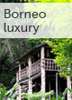 Borneo luxury guide