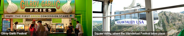 Gilroy Garlic and Squaw Valley cable car